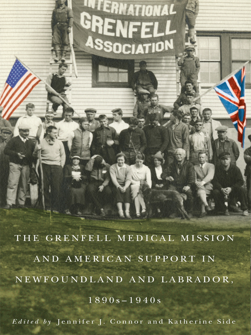 Title details for The Grenfell Medical Mission by Jennifer J. Connor - Available